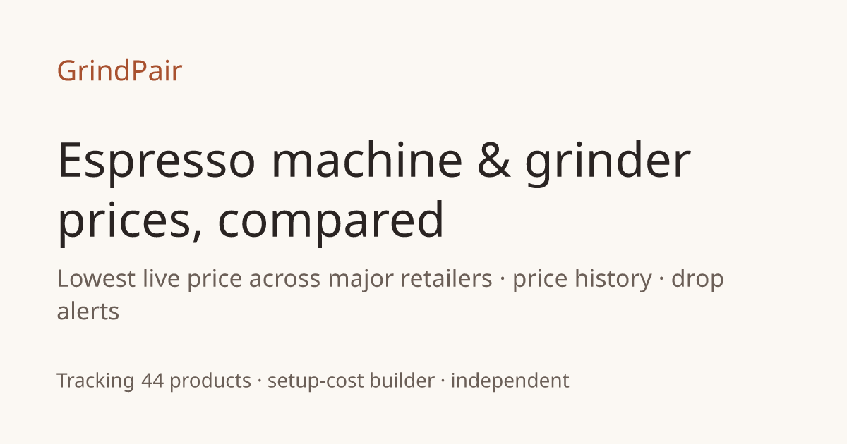 GrindPair — Live espresso machine & grinder price tracker